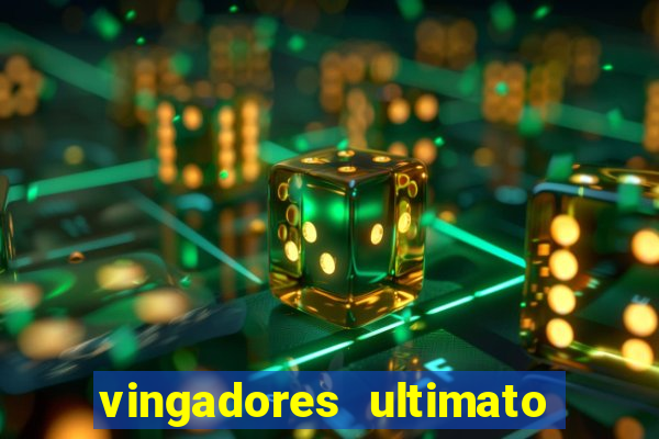 vingadores ultimato filme completo dublado gratis